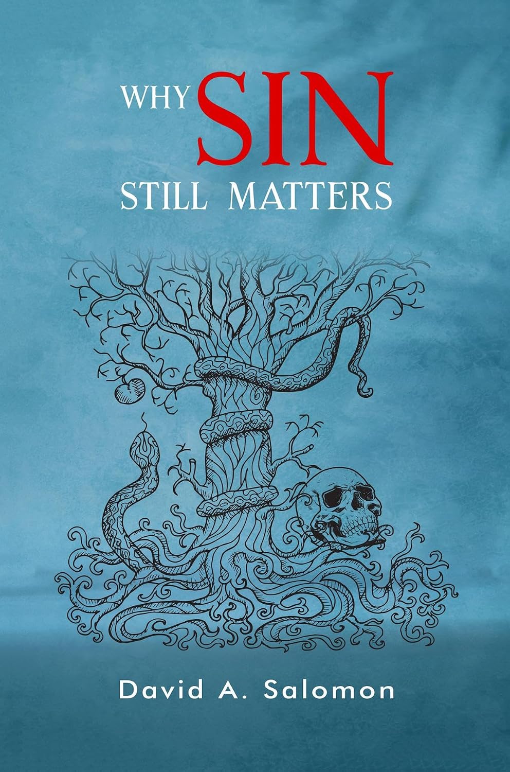 Why Sin Still Matters